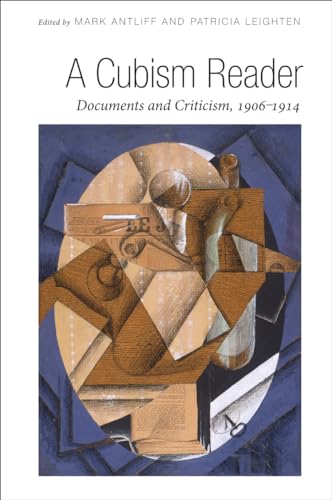 A Cubism Reader: Documents and Criticism, 1906-1914